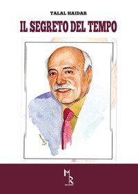 Il segreto del tempo. Ediz. italiana e araba