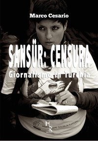 Sans&uuml;r: censura. Giornalismo in Turchia