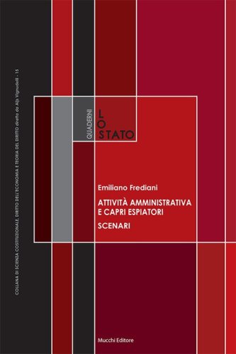 Attivit&agrave; amministrativa e capri espiatori. Scenari