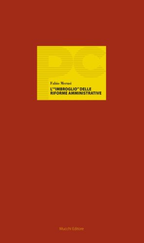L'&laquo;imbroglio&raquo; delle riforme amministrative