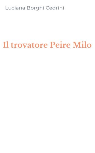 Il trovatore Peire Milo