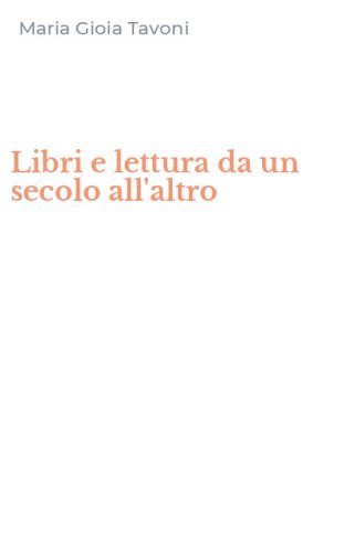 Libri e lettura da un secolo all'altro