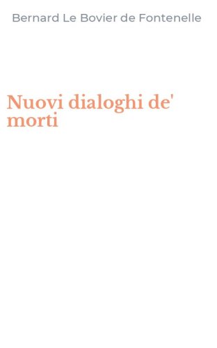 Nuovi dialoghi de' morti