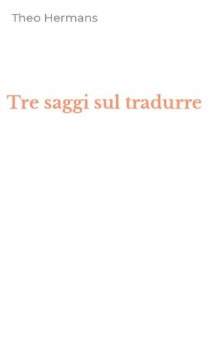 Tre saggi sul tradurre
