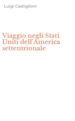 Viaggio negli Stati Uniti dell'America settentrionale
