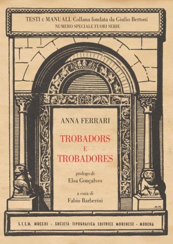 Trobadors e Trobadores (prologo di Elsa Con&ccedil;alves)