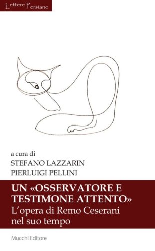 Un &laquo;osservatore e testimone attento&raquo;. L'opera di Remo Ceserani nel suo tempo