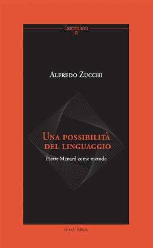 Una possibilit&agrave; del linguaggio. Pierre Menard come metodo