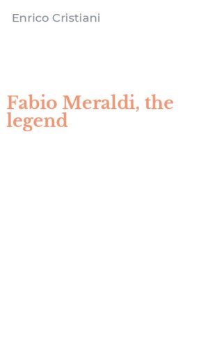 Fabio Meraldi, the legend