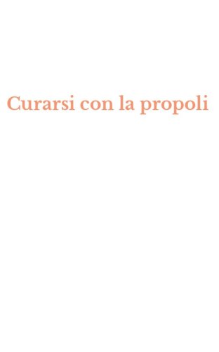 Curarsi con la propoli