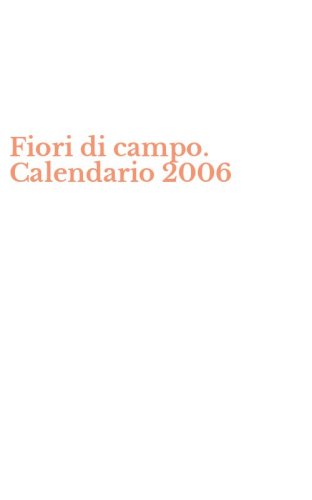Fiori di campo. Calendario 2006
