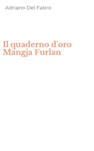 Il quaderno d'oro Mangja Furlan