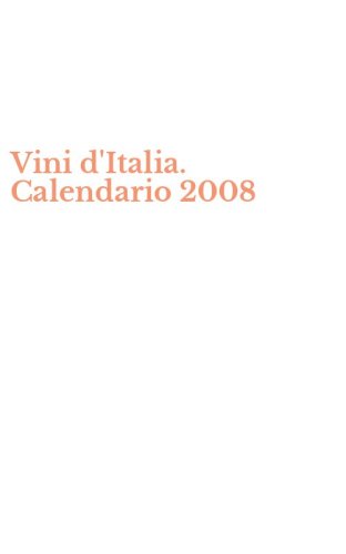Vini d'Italia. Calendario 2008