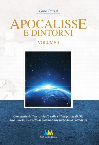 Apocalisse e dintorni. Commentario discorsivo