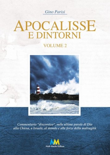 Apocalisse e dintorni. Commentario discorsivo