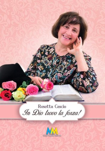 In te Dio trovo la forza!