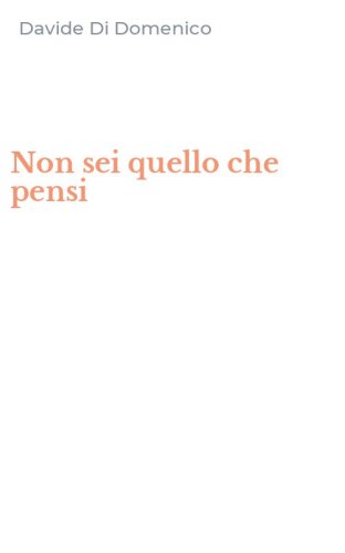 Non sei quello che pensi
