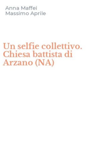 Un selfie collettivo. Chiesa battista di Arzano (NA)