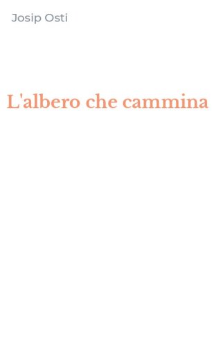 L'albero che cammina