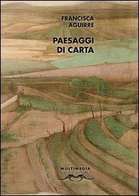 Paesaggi di carta. Antologia poetica
