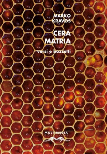 Cera Matria. Versi e bozzetti