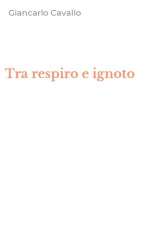 Tra respiro e ignoto