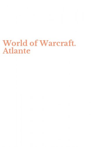 World of Warcraft. Atlante