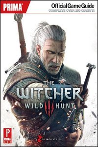 The Witcher 3. Wilde hunt. Guida strategica ufficiale