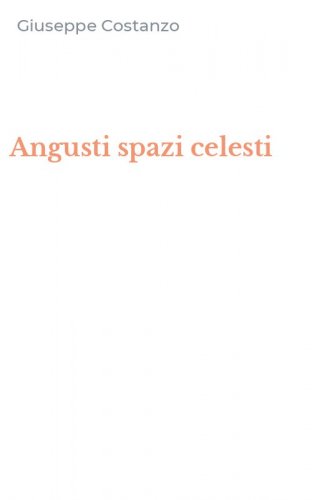 Angusti spazi celesti