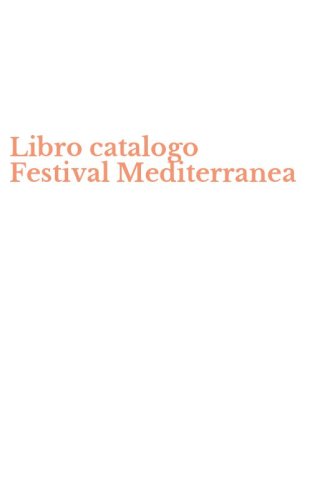 Libro catalogo Festival Mediterranea