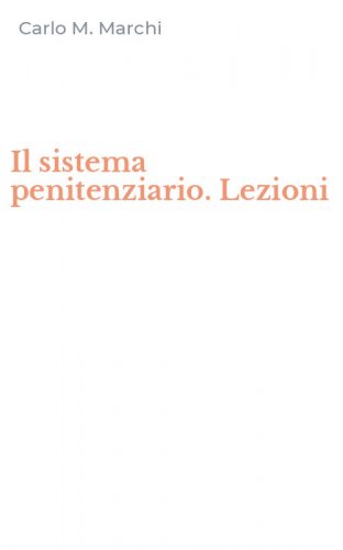 Il sistema penitenziario. Lezioni