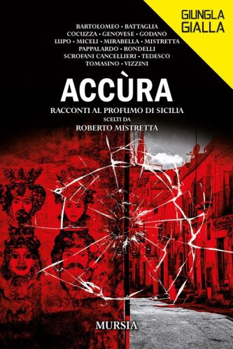 Acc&ugrave;ra. Racconti al profumo di Sicilia