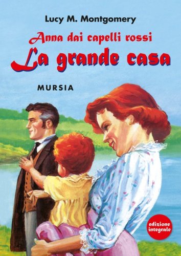 Anna dai capelli rossi. La grande casa