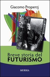 Breve storia del futurismo