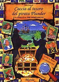 Caccia al tesoro del pirata Plunder. Un giallo a tre dimensioni