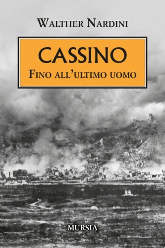 Cassino. Fino all'ultimo uomo