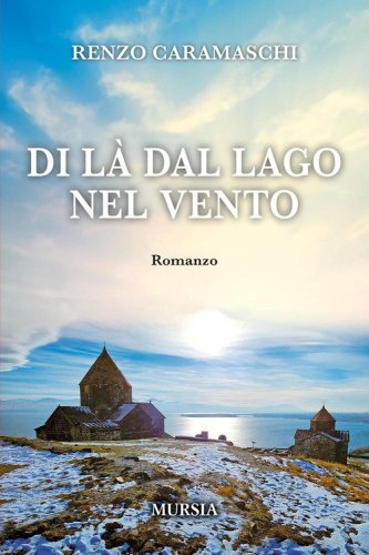 Di l&agrave; dal lago nel vento