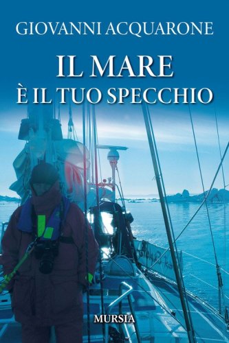 Il mare &egrave; il tuo specchio