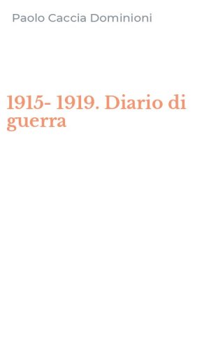 1915-1919. Diario di guerra