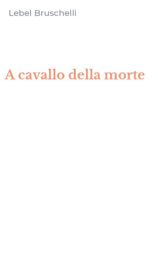 A cavallo della morte