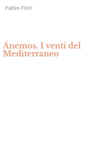 &Aacute;nemos. I venti del Mediterraneo