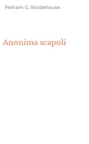 Anonima scapoli