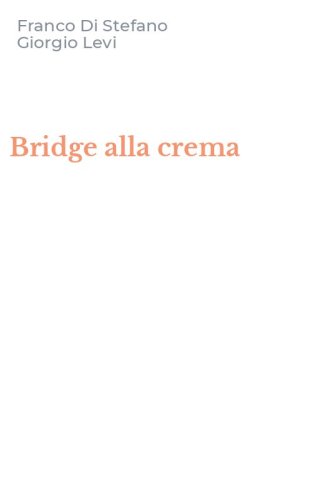 Bridge alla crema