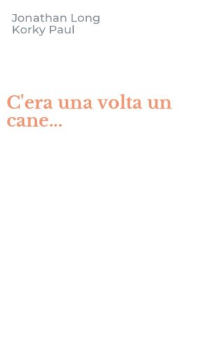 C'era una volta un cane...