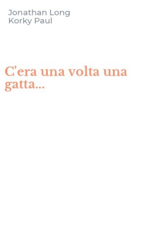 C'era una volta una gatta...