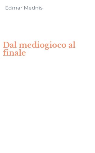 Dal mediogioco al finale