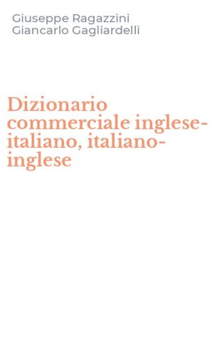 Dizionario commerciale inglese-italiano, italiano-inglese