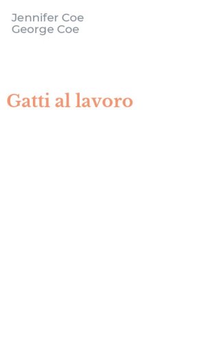 Gatti al lavoro