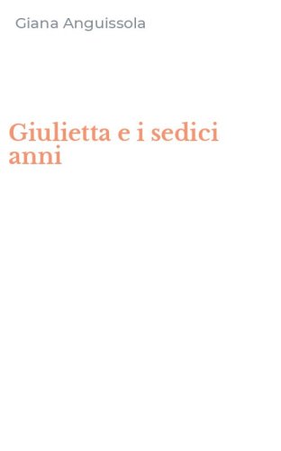 Giulietta e i sedici anni