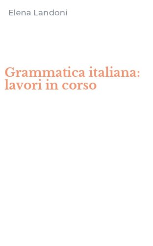 Grammatica italiana: lavori in corso